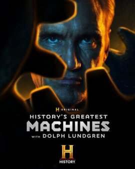 ���������� ������ ������� � ������� ���������� / History's Greatest Machines with Dolph Lundgren �������� ������