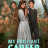 ��� ��������� ������� / My Brilliant Career
