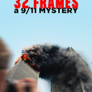 32 �����: ����� 11 �������� / 32 Frames: A 9/11 Mystery