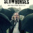 ��������� ������ / Slow Horses