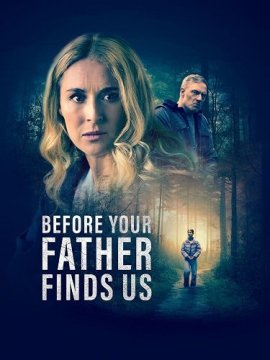       / Before Your Father Finds Us