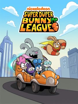Лига Супер-пупер кроликов / Super Duper Bunny League смотреть онлайн