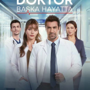 ������: � ������ ����� / Doktor: Baska Hayatta ��� �����