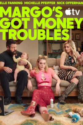 � ����� �������� � �������� /  Margo's Got Money Troubles �������� ������