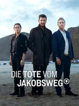 Убийство на Пути Сантьяго / Der Galicien-Krimi - Die Tote vom Jakobsweg