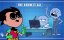  , ! / Teen Titans Go! - 7 , 6 