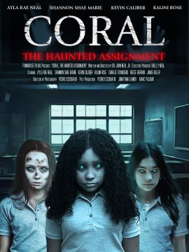 Корал: Проклятое задание / Coral: The Haunted Assignment