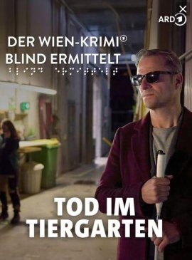 ������ ���������: ������� � �������� / Der Wien-Krimi: Blind ermittelt - Der Tote im Tiergarten