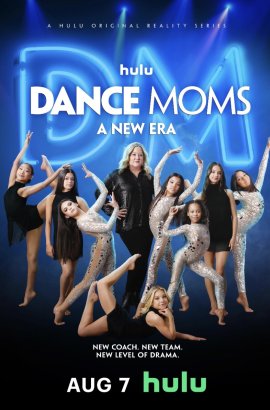 Мамы в танце: Новая эра» / Dance Moms: A New Era смотреть онлайн