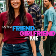 ��� ������ ����, ��� ������� � � / Mein bester Freund, seine Freundin und ich / My Best Friend, His Girlfriend & Me