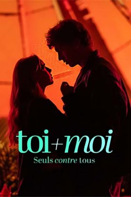 Ты + Я — против всего мира / Toi + Moi - seuls contre tous
