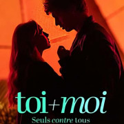 �� + � � ������ ����� ���� / Toi + Moi - seuls contre tous