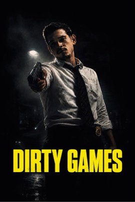 Жестокие игры / Dirty Games