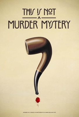 ��� �� ���������� �������� / This Is Not a Murder Mystery �������� ������