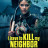 � ������ ����� ������� / I Have to Kill My Neighbor