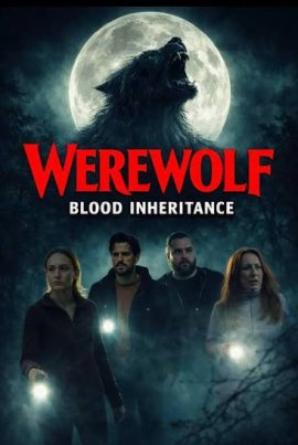 ���������: �������� ����� / Werewolf: Blood Inheritance / It Feeds