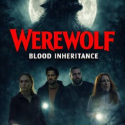 ���������: �������� ����� / Werewolf: Blood Inheritance / It Feeds