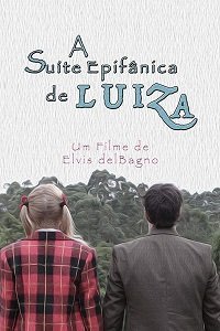 Cюита божественных откровений Луизы / A Suíte Epifânica de Luiza