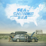      / Sea to Shining Sea