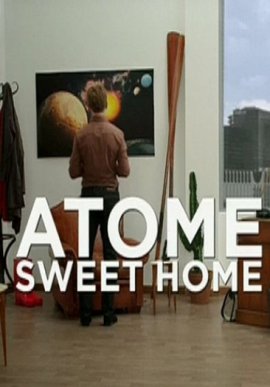 ,    / Atome Sweet Home