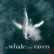 Кит и ворон / The Whale and the Raven