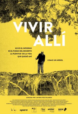 ����� � ����� ������� / Vivir Allí No Es el Infierno Es el Fuego del Desierto La Plenitud de la Vida Quedó Ahí Como un Árbol