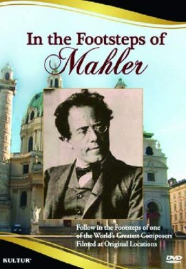 �� ������ ������ / In the Footsteps of Mahler