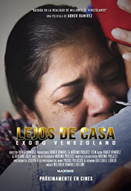    / Lejos de Casa pelicula Venezolana (Lejos de casa exodo Venezolano)