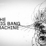 ������� �������� ��������� / The Big Bang Machine