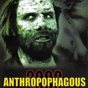  2000 / Anthropophagous 2000 / Cannibal 2000