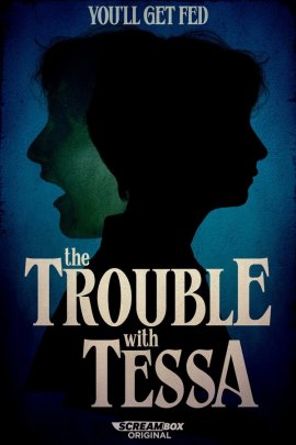    / The Trouble with Tessa  