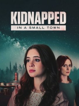     / Kidnapped in a Small Town