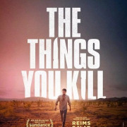 ,    / The Things You Kill