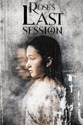   / Rose's Last Session