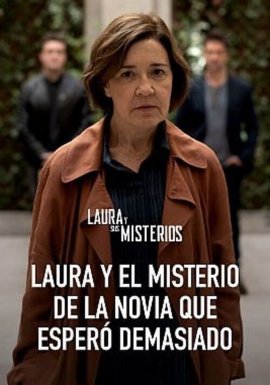    ,     / Laura y el misterio de la novia que esperó demasiado