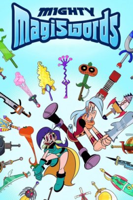  / Mighty Magiswords  