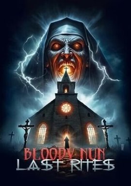    :   / Bloody Nun: Last Rites (Bloody Nun 3: Last Rites)