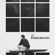   / The Foreground