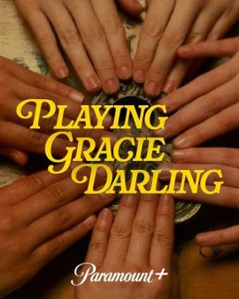    / Playing Gracie Darling  