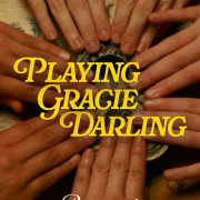     / Playing Gracie Darling  