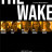  / The Wake  
