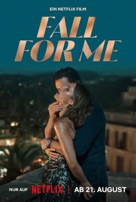      / Fall for Me