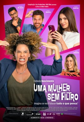   / Uma Mulher Sem Filtro