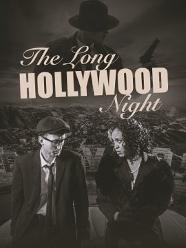    / The Long Hollywood Night
