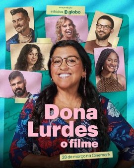  .  / Dona Lurdes: O Filme