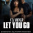      / I´ll Never Let You Go  