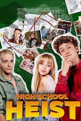     / High School Heist