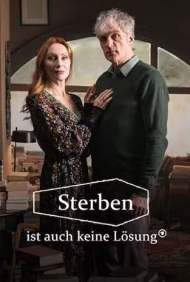  -    / Sterben ist auch keine Lösung