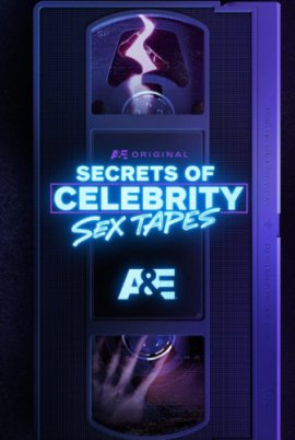   -  / Secrets of Celebrity Sex Tapes  