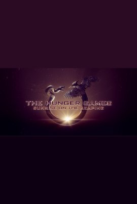  :   / The Hunger Games: Sunrise on the Reaping